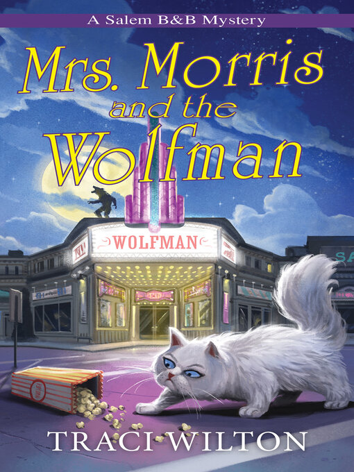 Title details for Mrs. Morris and the Wolfman by Traci Wilton - Available